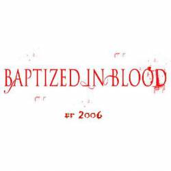 Baptized In Blood : Baptized in Blood (EP)